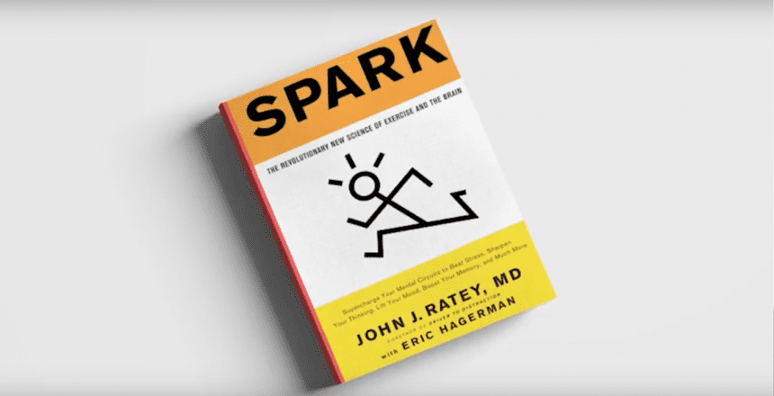 Spark by John J Ratey MD.
